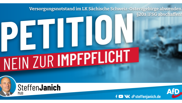 Petition Unterzeichen: &quot;Keine Impfpflicht! §20a IFSG abschaffen und Versorgungsnotstand im Landkreis Sächische Schweiz-Osterzgebirge&quot;