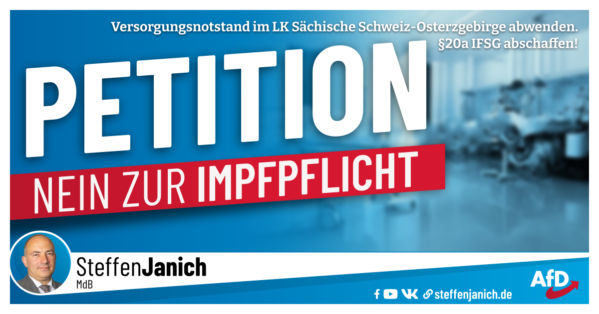 Petition Unterzeichen: "Keine Impfpflicht! §20a IFSG abschaffen und Versorgungsnotstand im Landkreis Sächische Schweiz-Osterzgebirge"