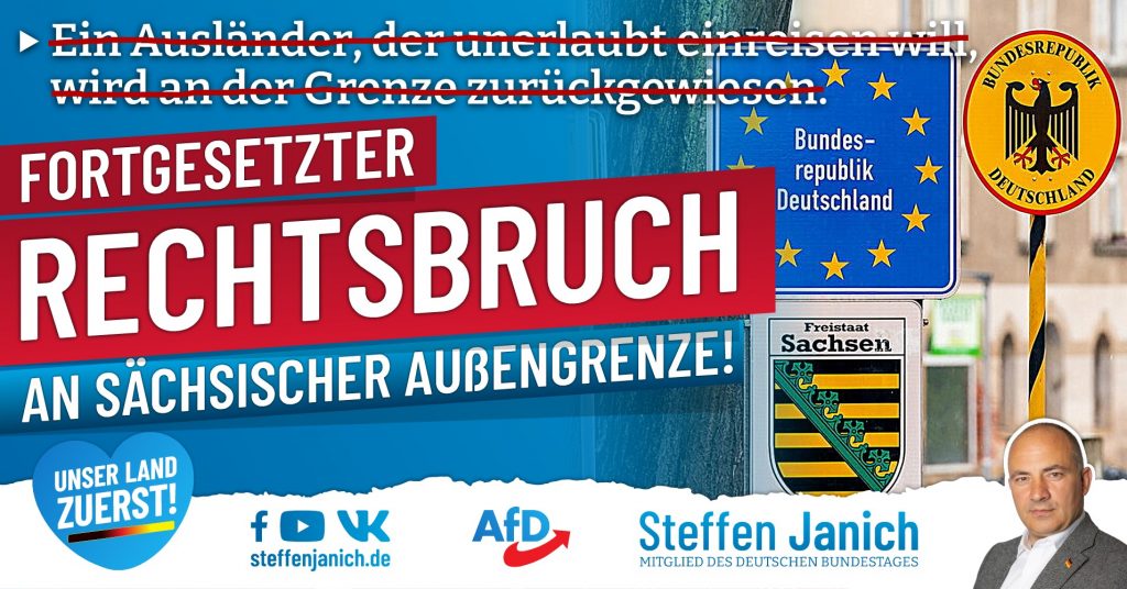 Fortgesetzter Rechtsbruch an sächsischer Außengrenze